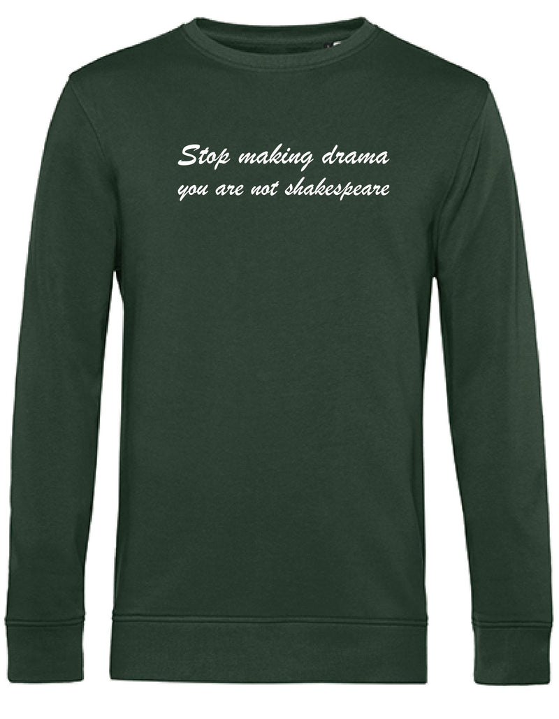 Sweater - Stop making drama