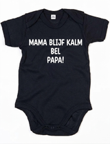 Rompertje Mama Blijf Kalm Bel Papa Zwart