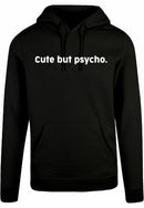 Hoodie - Cute but psycho