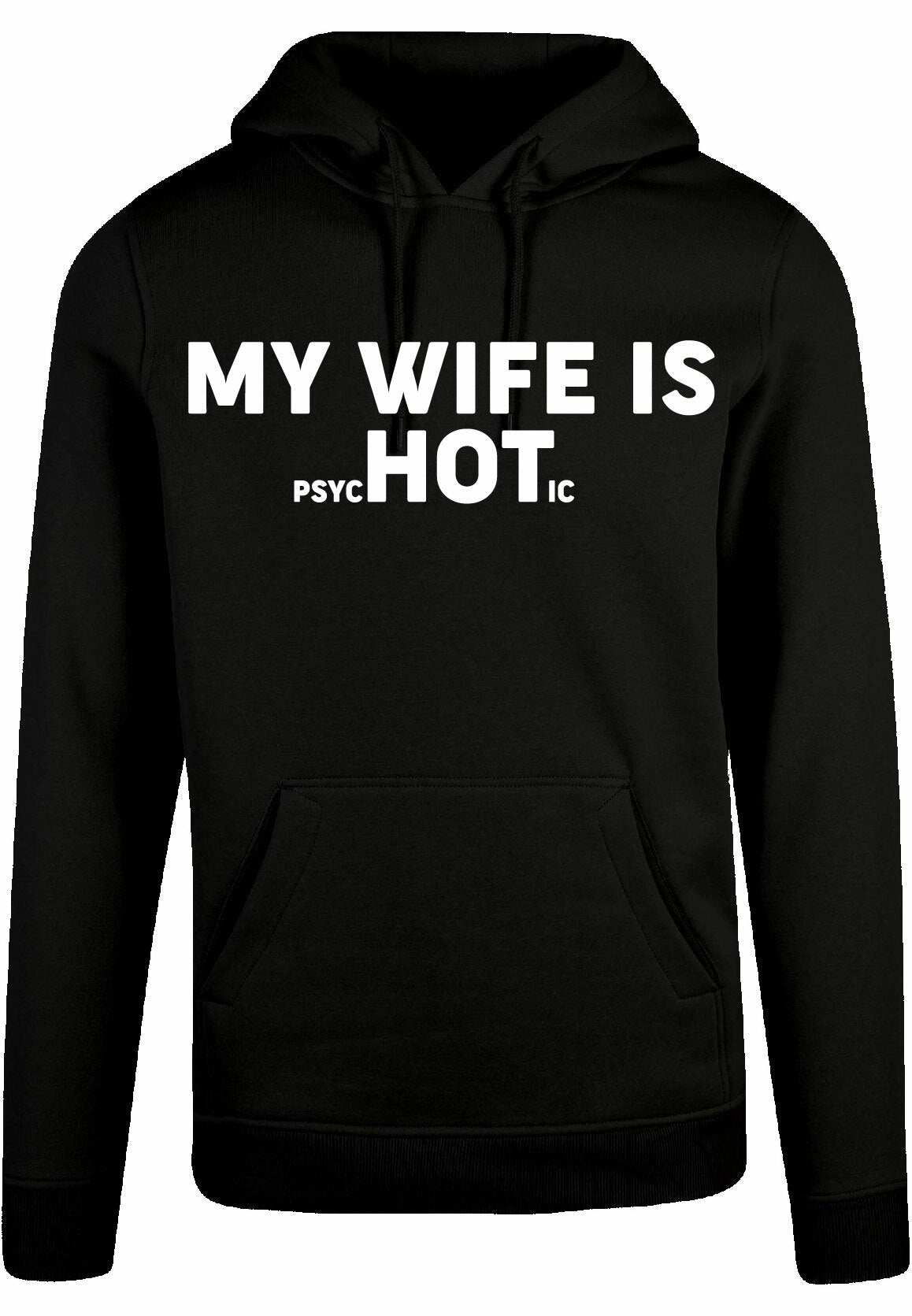 Hoodie - My wife is.. Black