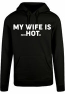 Hoodie - My wife is...