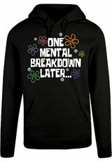 Hoodie - One breakdown later Black