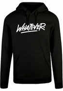 Hoodie - Whatever