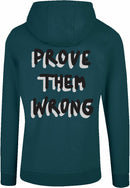 Hoodie - Prove them wrong