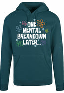 Hoodie - One breakdown later