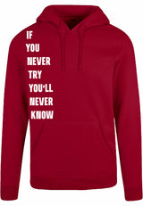 Hoodie - Never Try, Never Know Burgundy