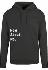 Hoodie - How about no Charcoal Heather