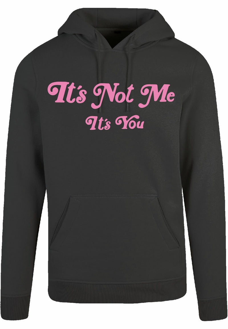 Hoodie - It's not me