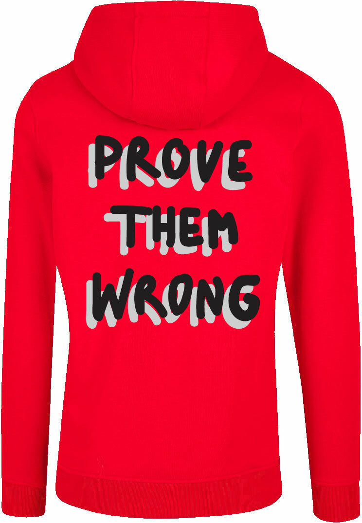Hoodie - Prove them wrong Red