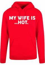 Hoodie - My wife is.. Red