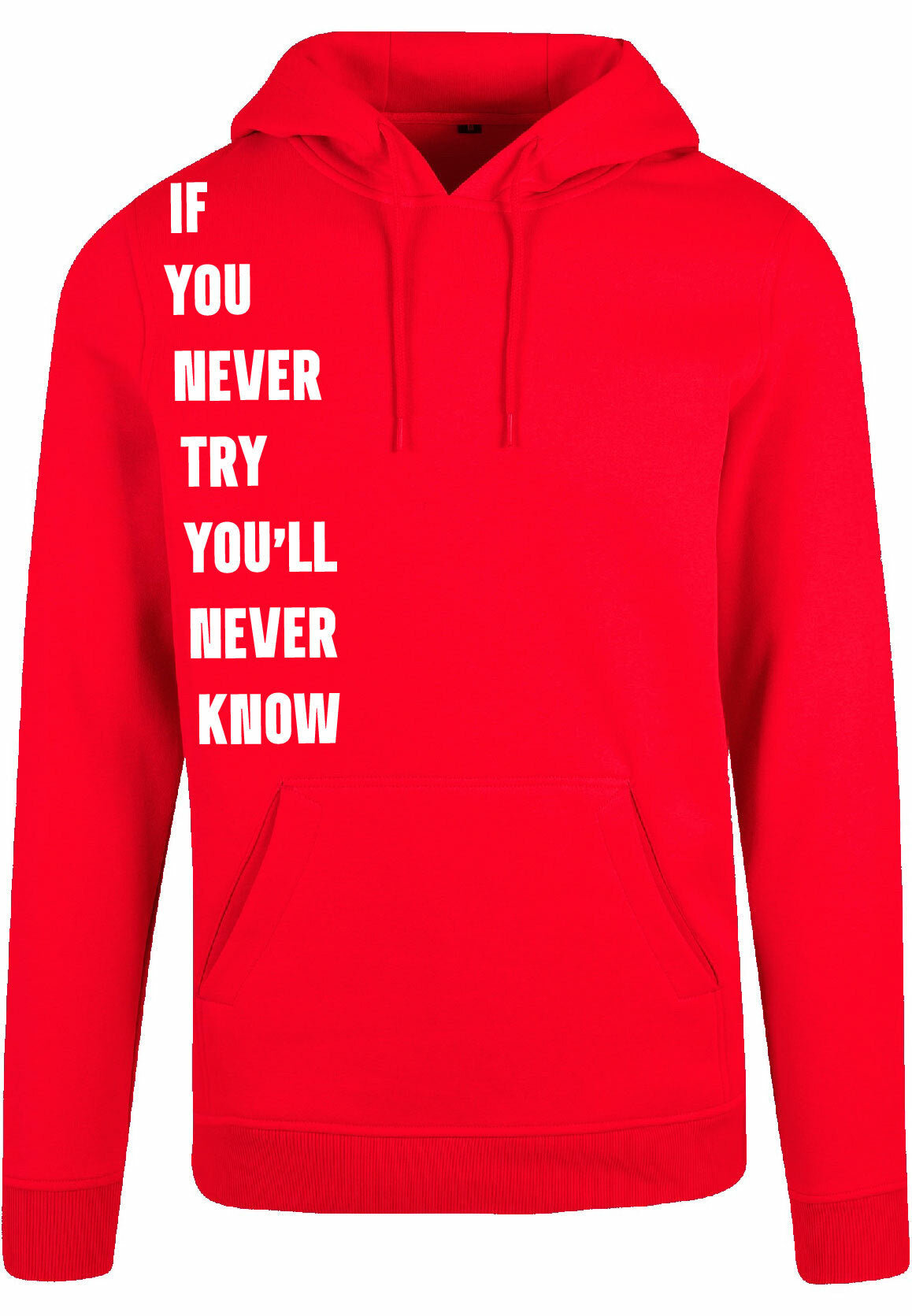 Hoodie - Never Try, Never Know Red