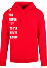 Hoodie - Never Try, Never Know Red