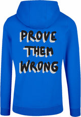 Hoodie - Prove them wrong Cobalt Blue