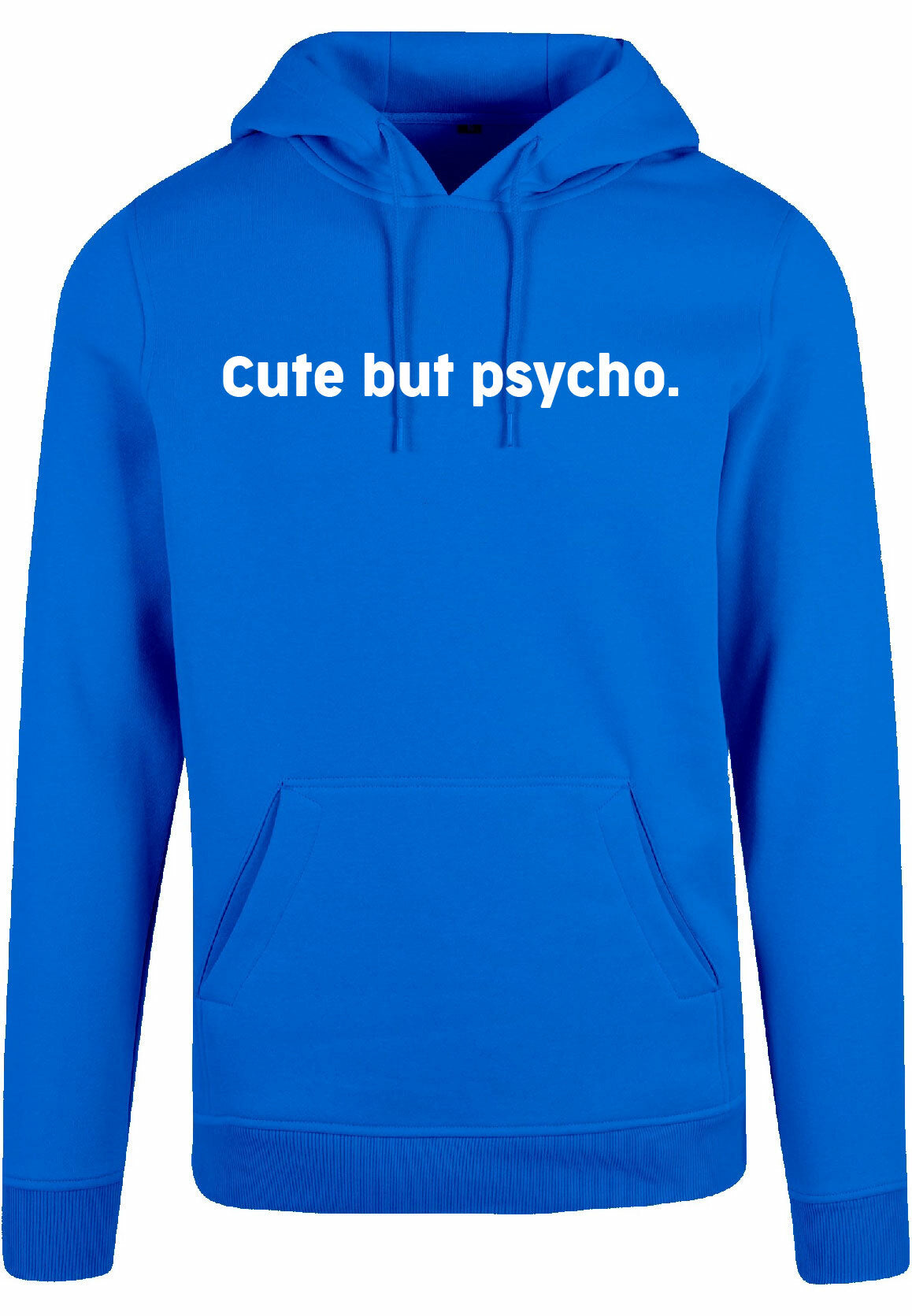 Hoodie - Cute but psycho Cobalt Blue