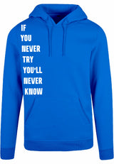 Hoodie - Never Try, Never Know Cobalt Blue