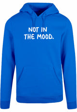Hoodie - Not in the mood Cobalt Blue