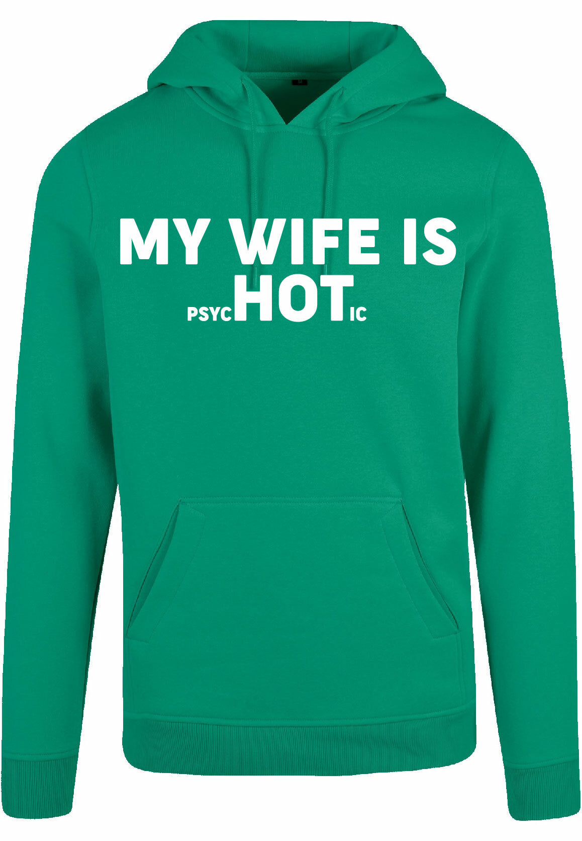 Hoodie - My wife is.. Forest Green
