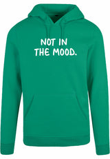 Hoodie - Not in the mood Forest Green