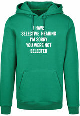 Hoodie - You were not selected Forest Green