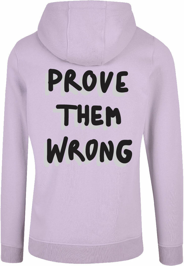 Hoodie - Prove them wrong Lilac