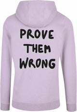 Hoodie - Prove them wrong Lilac