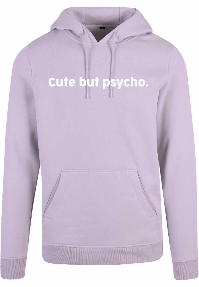 Hoodie - Cute but psycho