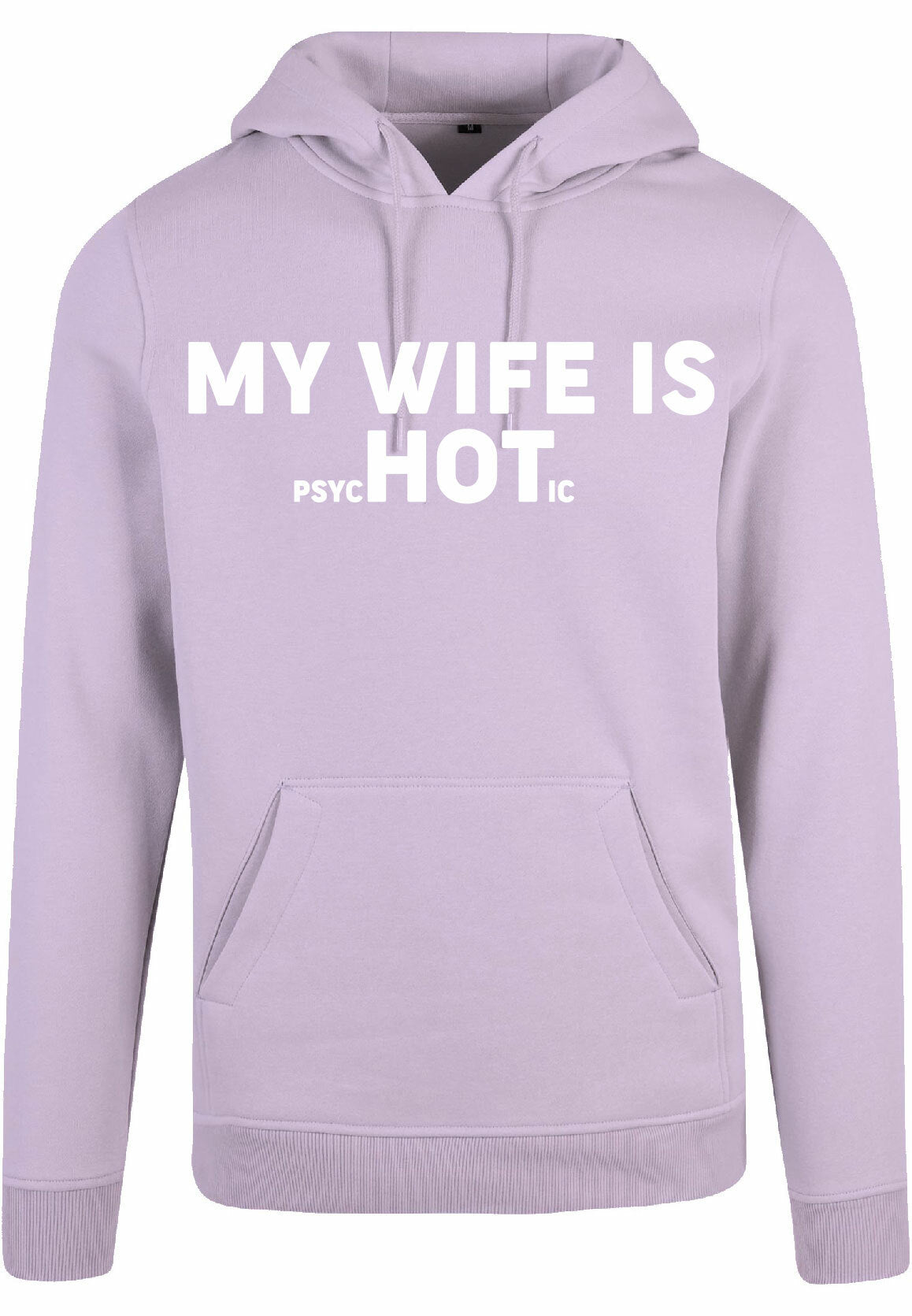 Hoodie - My wife is.. Lilac