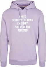 Hoodie - You were not selected Lilac