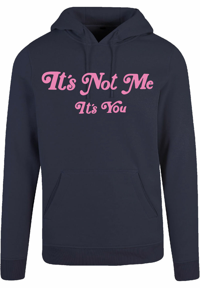 Hoodie - It's not me