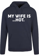 Hoodie - My wife is...