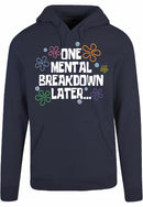 Hoodie - One breakdown later