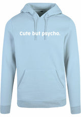 Hoodie - Cute but psycho Ocean Blue