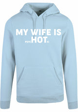 Hoodie - My wife is.. Ocean Blue
