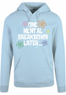 Hoodie - One breakdown later