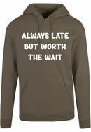 Hoodie - Always Late
