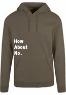 Hoodie - How about no