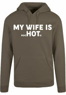 Hoodie - My wife is...