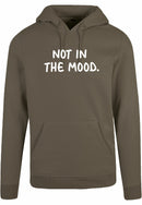 Hoodie - Not in the mood