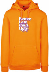 Hoodie - Better Late Paradise Orange