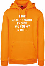 Hoodie - You were not selected Paradise Orange