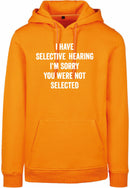 Hoodie - You were not selected