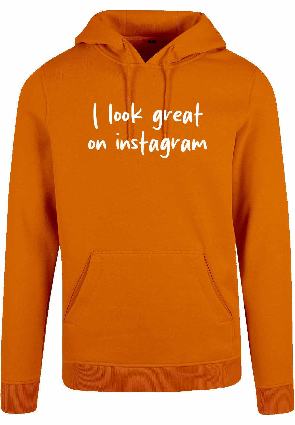Hoodie - I look great Paradise Orange