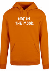 Hoodie - Not in the mood Paradise Orange
