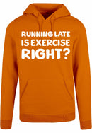 Hoodie - Running late