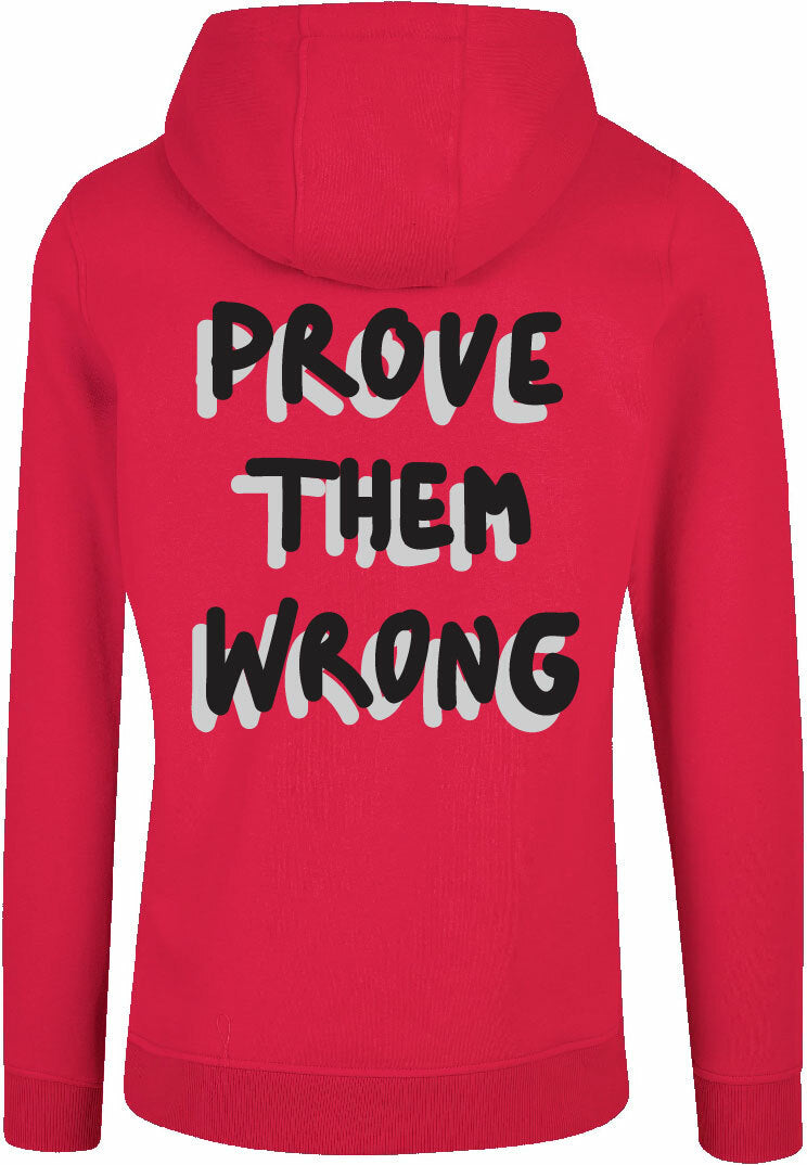 Hoodie - Prove them wrong Ruby