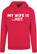 Hoodie - My wife is...