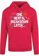 Hoodie - One breakdown later