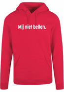 Hoodie - Mij niet bellen