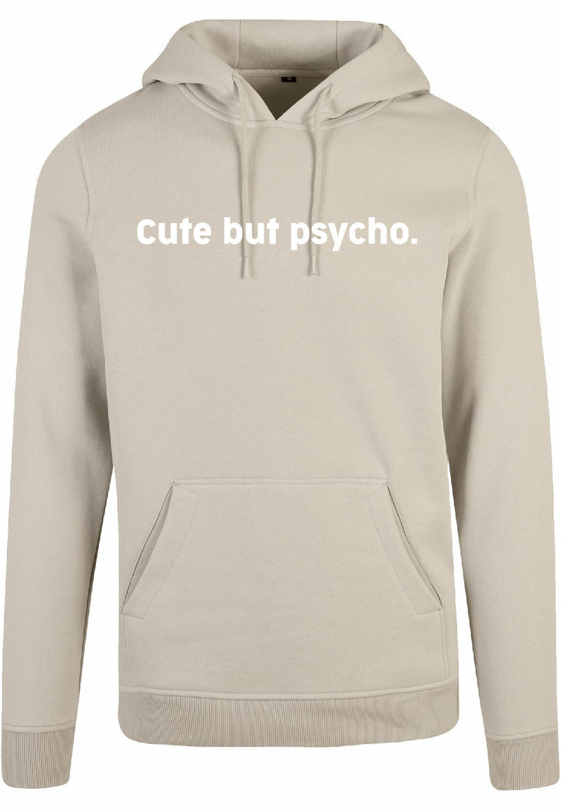 Hoodie - Cute but psycho