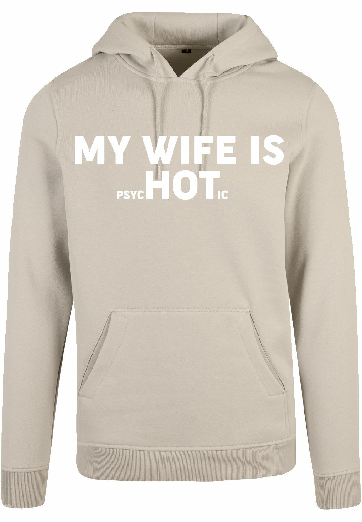 Hoodie - My wife is.. Sand